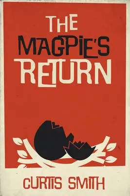 Întoarcerea lui Magpie - The Magpie's Return