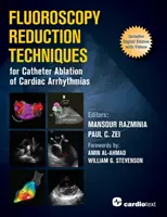 Tehnici de reducere a fluoroscopiei pentru ablația prin cateter a aritmiilor cardiace - Fluoroscopy Reduction Techniques for Catheter Ablation of Cardiac Arrhythmias