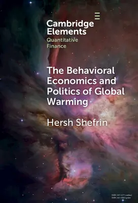 Economia comportamentală și politica încălzirii globale: Comportamente tulburătoare - The Behavioral Economics and Politics of Global Warming: Unsettling Behaviors