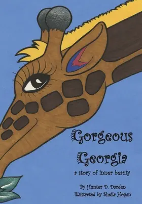 Georgia superbă: O poveste despre frumusețea interioară - Gorgeous Georgia: A Story of Inner Beauty