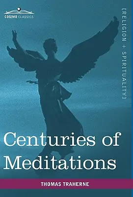 Secole de meditații - Centuries of Meditations