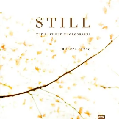 Philippe Cheng: Still: Fotografiile din East End - Philippe Cheng: Still: The East End Photographs