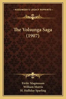 Saga Volsunga (1907) - The Volsunga Saga (1907)