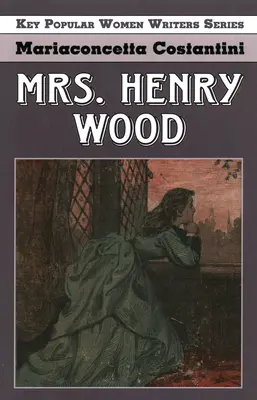 Doamna Henry Wood - Mrs. Henry Wood