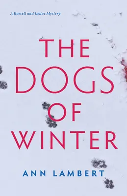 Câinii iernii (The Dogs of Winter) - The Dogs of Winter