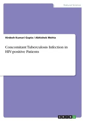Infecția concomitentă cu tuberculoză la pacienții HIV-pozitivi - Concomitant Tuberculosis Infection in HIV-positive Patients