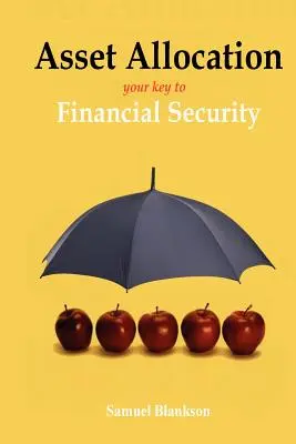 Alocarea activelor: Cheia succesului financiar - Asset Allocation: The Key to Financial Success