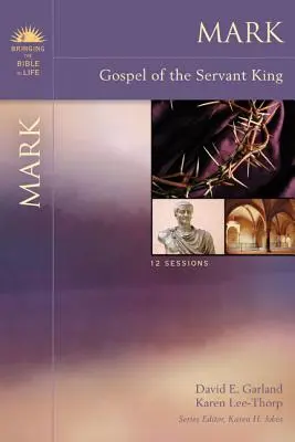 Marcu: Evanghelia regelui slujitor - Mark: Gospel of the Servant King