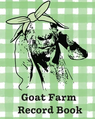 Cartea de înregistrare a fermei de capre: Farm Management Log Book 4-H and FFA Projects Beef Calving Book Breeder Owner Goat Index Business Accountability Raisi - Goat Farm Record Book: Farm Management Log Book 4-H and FFA Projects Beef Calving Book Breeder Owner Goat Index Business Accountability Raisi