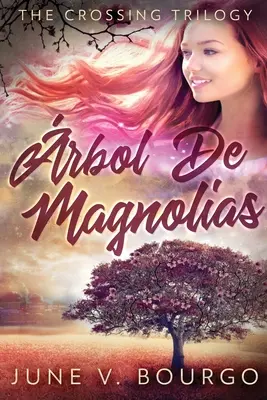 Rolul Magnoliilor - rbol De Magnolias
