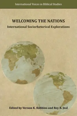 Primirea națiunilor: Explorări socioretorice internaționale - Welcoming the Nations: International Sociorhetorical Explorations