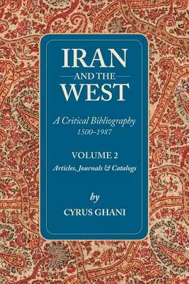 Iranul și Occidentul: Volumul II - Iran and the West: Volume II