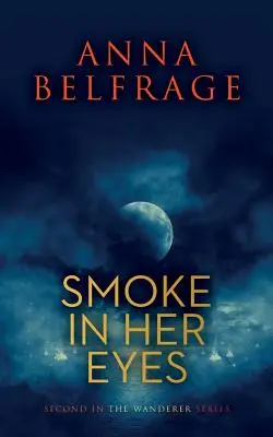 Fum în ochii ei - Smoke in Her Eyes