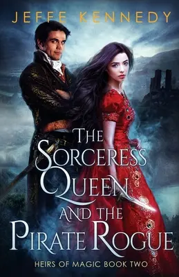 Regina vrăjitoare și piratul Rogue - The Sorceress Queen and the Pirate Rogue