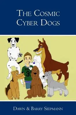 Câinii cibernetici cosmici - The Cosmic Cyber Dogs