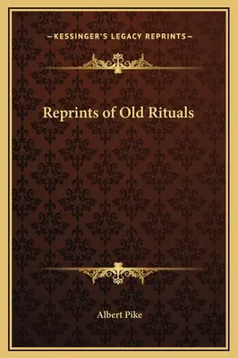 Retipăriri de ritualuri vechi - Reprints of Old Rituals