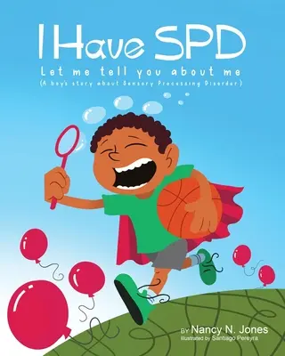 Am SPD: Lasă-mă să-ți povestesc despre mine - I Have SPD: Let Me Tell You About Me