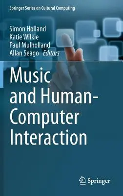 Muzica și interacțiunea om-computer - Music and Human-Computer Interaction