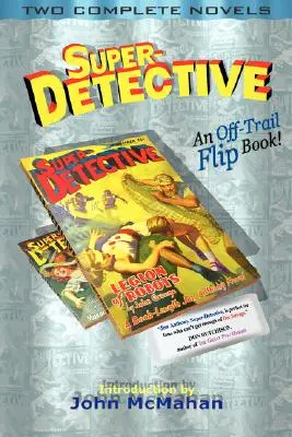 Super-Detective Flip Book: Două romane complete - Super-Detective Flip Book: Two Complete Novels