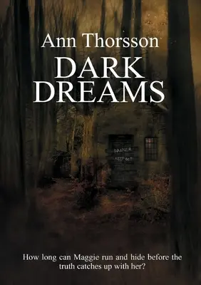 Vise întunecate: O poveste întunecată și tulburătoare despre secrete și minciuni, cu o întorsătură supranaturală. - Dark Dreams: A dark and disturbing tale of secrets and lies, with a supernatural twist.