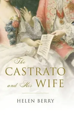 Castratul și soția sa - The Castrato and His Wife