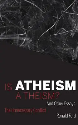 Este ateismul un teism? - Is Atheism a Theism?