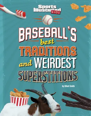 Cele mai bune tradiții și cele mai ciudate superstiții din baseball - Baseball's Best Traditions and Weirdest Superstitions