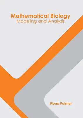 Biologie matematică: Modelare și analiză - Mathematical Biology: Modeling and Analysis