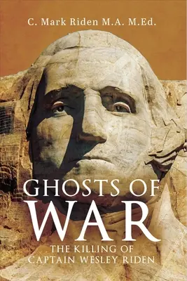 Fantome de război: Uciderea căpitanului Wesley Riden - Ghosts of War: The Killing of Captain Wesley Riden