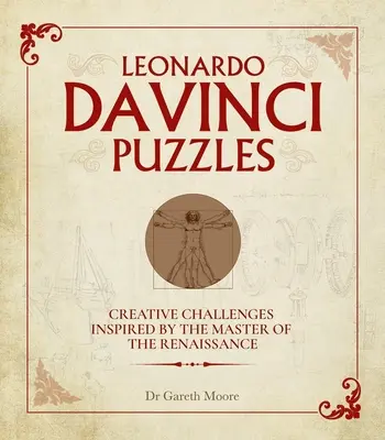 Leonardo Da Vinci Puzzles: Provocări creative inspirate de maestrul Renașterii - Leonardo Da Vinci Puzzles: Creative Challenges Inspired by the Master of the Renaissance