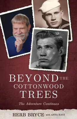 Dincolo de copacii Cottonwood: Aventura continuă - Beyond the Cottonwood Trees: The Adventure Continues