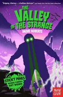 Sticky Pines: Valea Ciudățeniilor: The Valley of the Strange - Sticky Pines: The Valley of the Strange