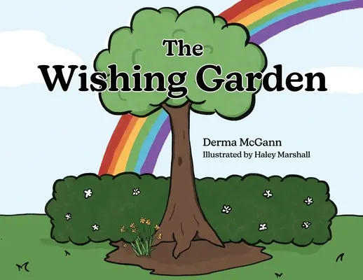 Grădina dorințelor - The Wishing Garden