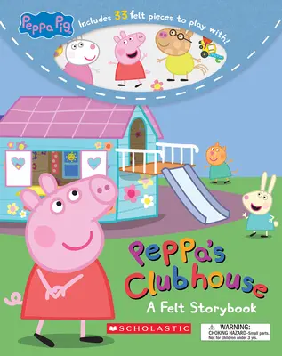Peppa's Clubhouse (Peppa Pig) (Media Tie-In): O carte de povești din fetru - Peppa's Clubhouse (Peppa Pig) (Media Tie-In): A Felt Storybook