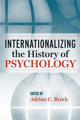 Internaționalizarea istoriei psihologiei - Internationalizing the History of Psychology