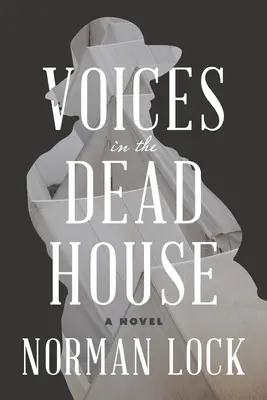 Voci în casa morților - Voices in the Dead House