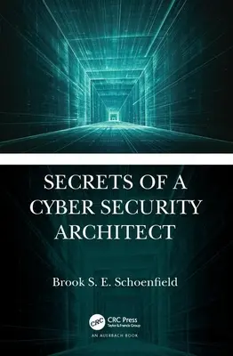 Secretele unui arhitect de securitate cibernetică - Secrets of a Cyber Security Architect