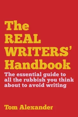 Manualul scriitorilor adevărați - The Real Writers' Handbook