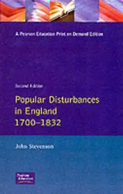 Tulburări populare în Anglia 1700-1832 - Popular Disturbances in England 1700-1832