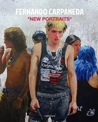 Fernando Carpaneda Portrete noi - Fernando Carpaneda New Portraits