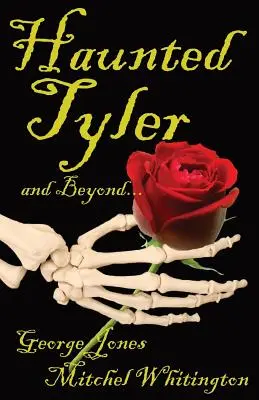 Spiritele din Tyler și dincolo de... - Spirits of Tyler and Beyond...