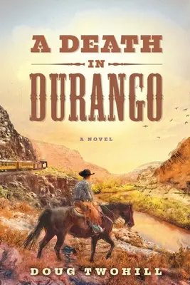 O moarte în Durango - A Death in Durango