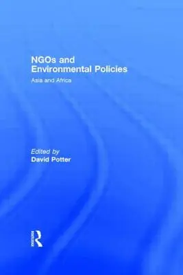 ONG-urile și politicile de mediu: Asia și Africa - Ngos and Environmental Policies: Asia and Africa