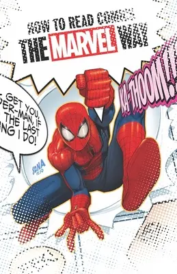 Cum să citești benzi desenate în stilul Marvel - How to Read Comics the Marvel Way