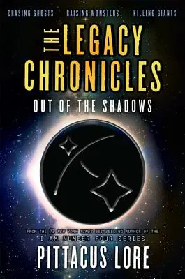 Cronicile moștenirii: Din umbră (Out of the Shadows) - The Legacy Chronicles: Out of the Shadows