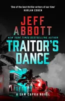 Dansul trădătorului - „Unul dintre cei mai buni scriitori de thriller ai timpurilor noastre” Harlan Coben - Traitor's Dance - 'One of the best thriller writers of our time' Harlan Coben