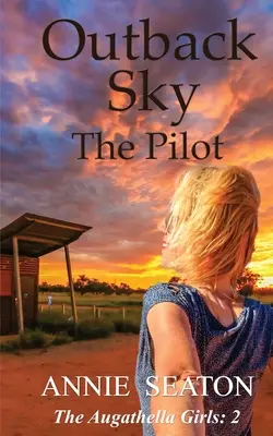Outback Sky: Pilotul - Outback Sky: the Pilot