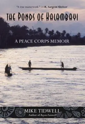 Iazurile din Kalambayi: O amintire despre Corpul Păcii - Ponds of Kalambayi: A Peace Corps Memoir