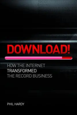 Download: Cum a distrus digitalul industria discografică - Download: How Digital Destroyed the Record Business