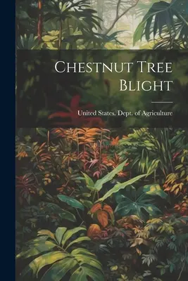 Molima castanului (Chestnut Tree Blight) - Chestnut Tree Blight